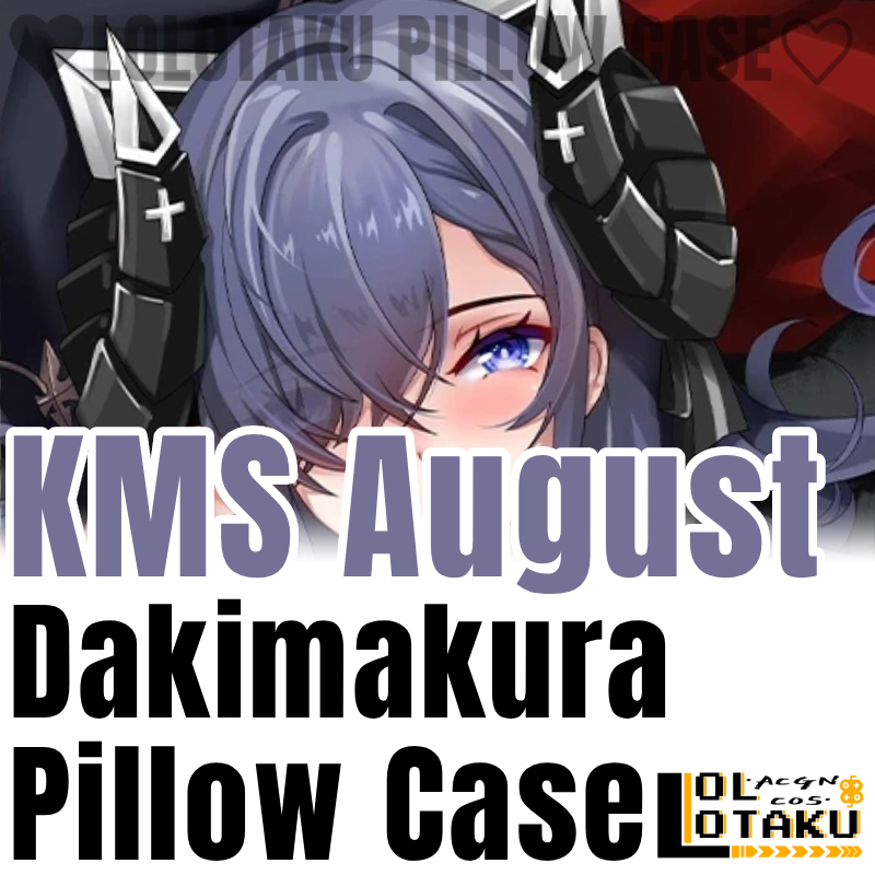 Bedding - KMS August Dakimakura Azur Lane Poszewka